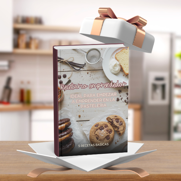 Recetario Emprendedor: 5 recetas básicas para emprender en pastelería